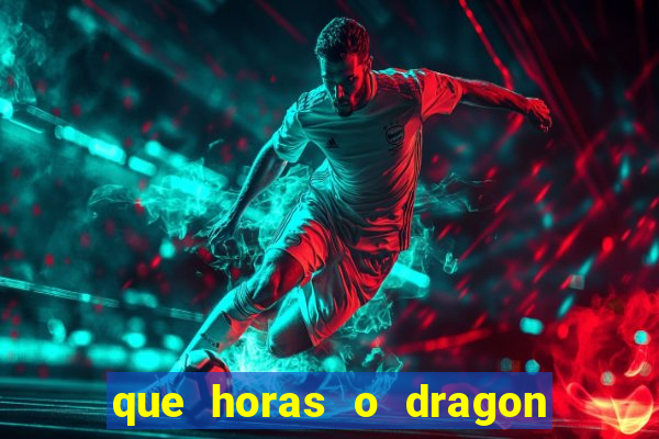 que horas o dragon fortune paga